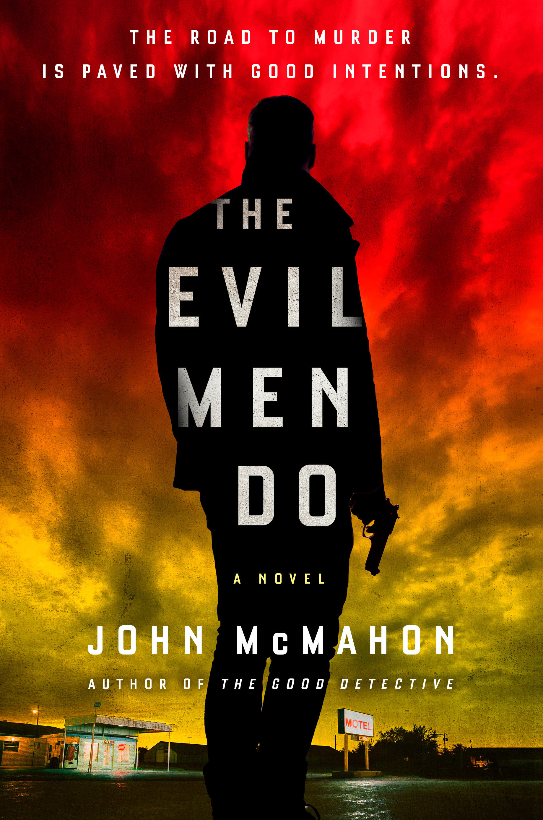 The Evil Men Do (Hardcover Book)