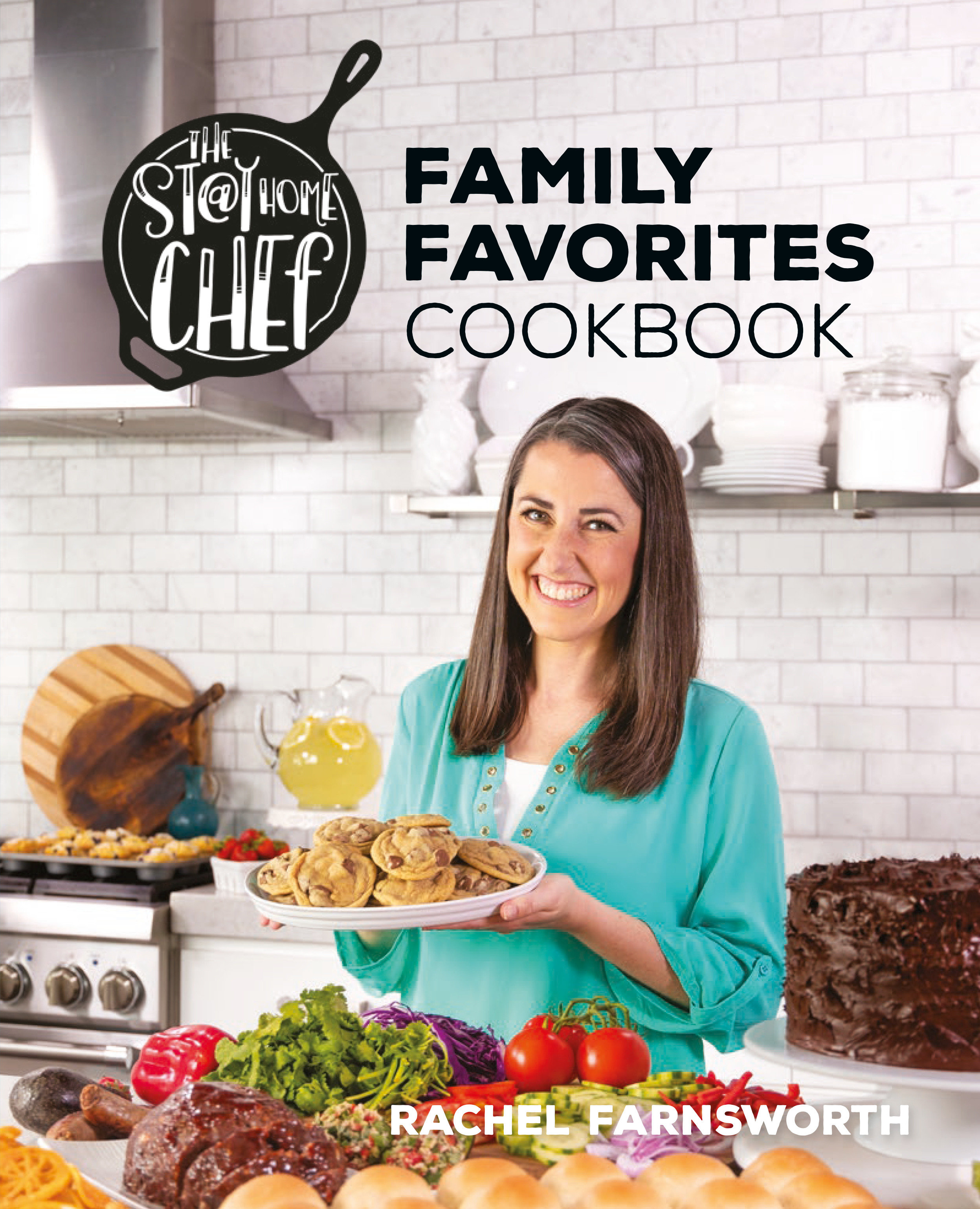The Stay At Home Chef Family Favorites Cookbook (Hardcover Book)
