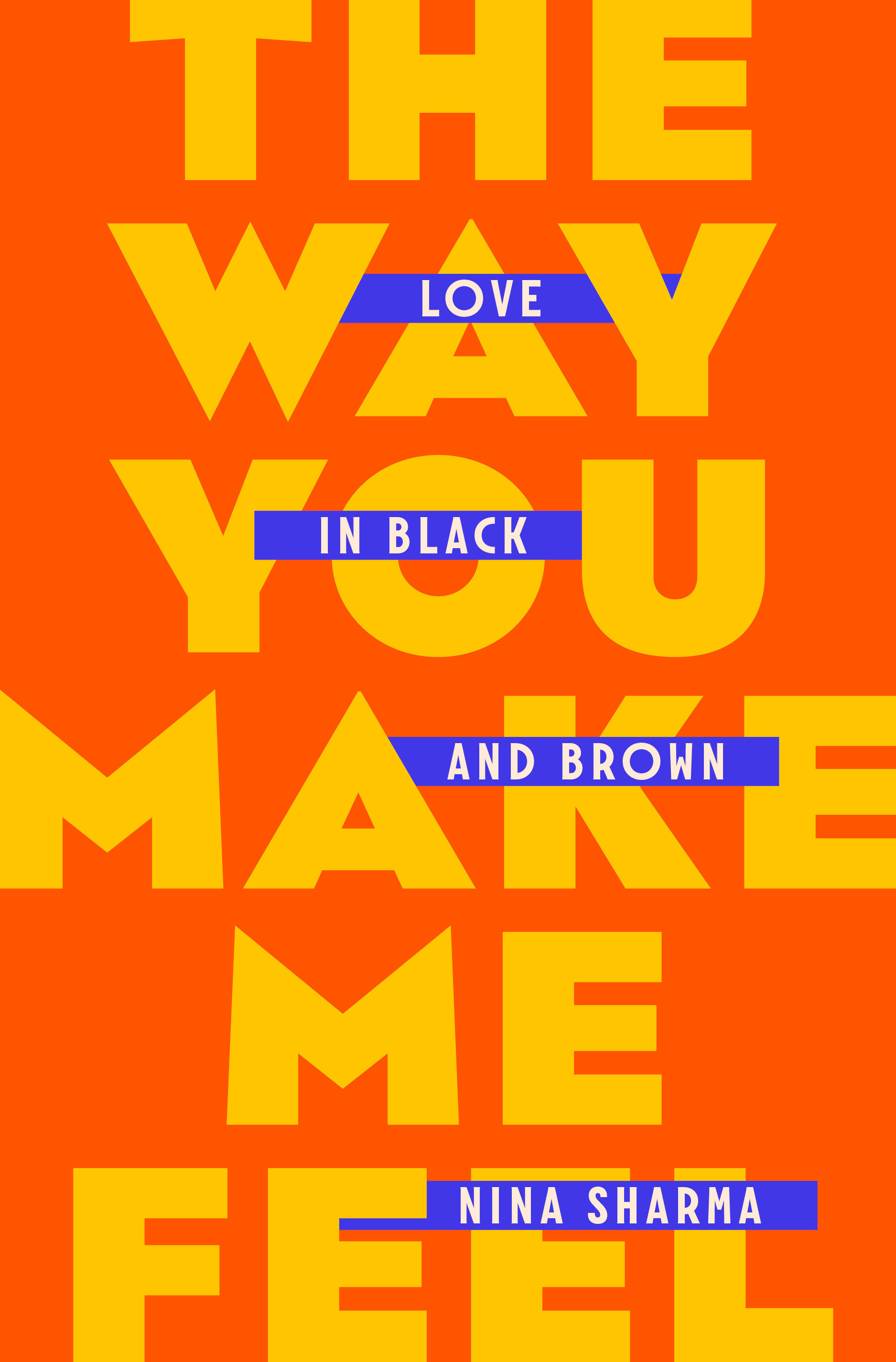 The Way You Make Me Feel (Hardcover Book)