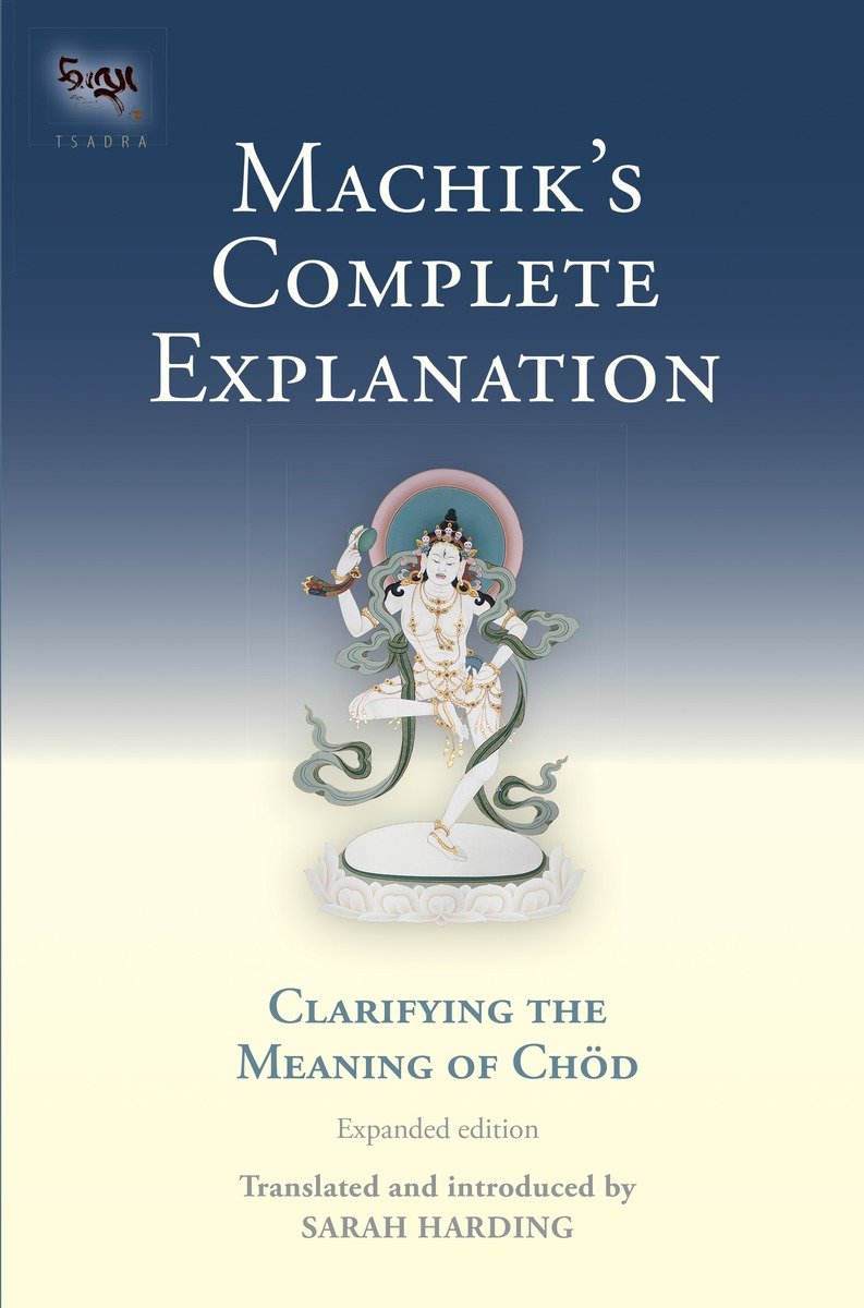 Machik'S Complete Explanation (Hardcover Book)