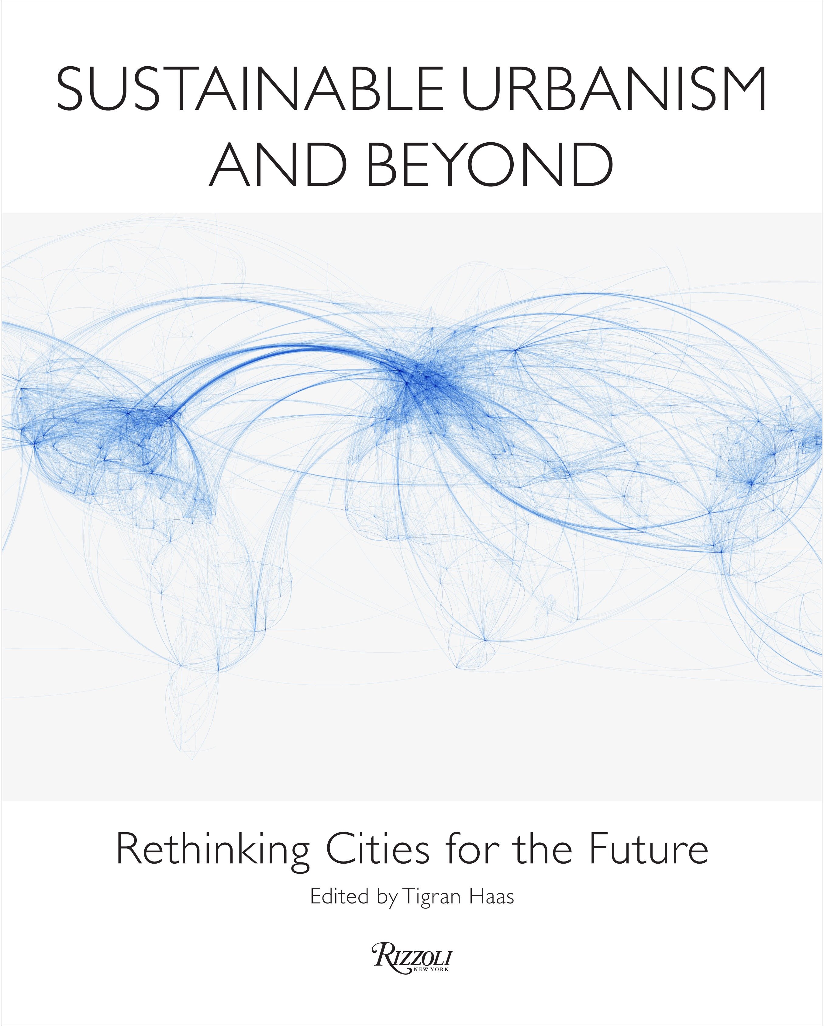 Sustainable Urbanism And Beyond (Hardcover Book)