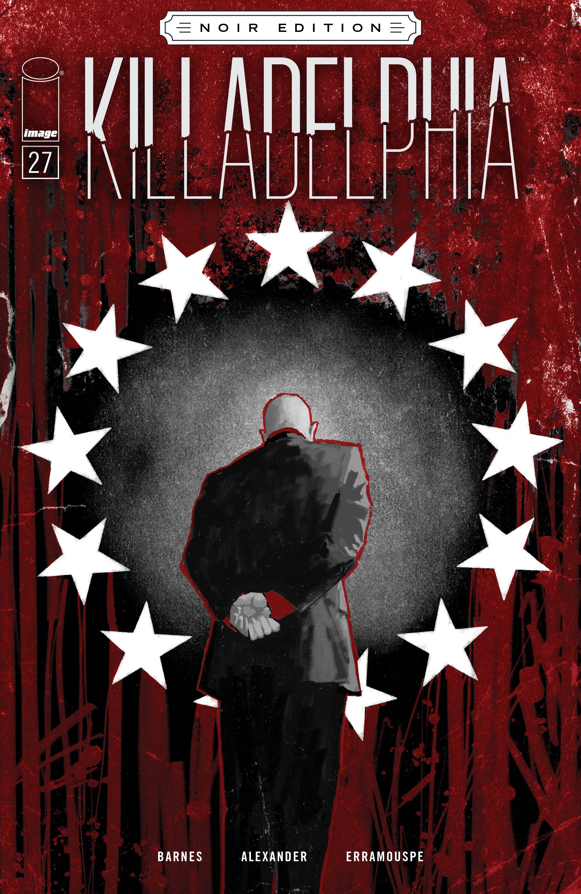 Killadelphia #27 Cover C Alexander Black & White Noir Edition (Mature)