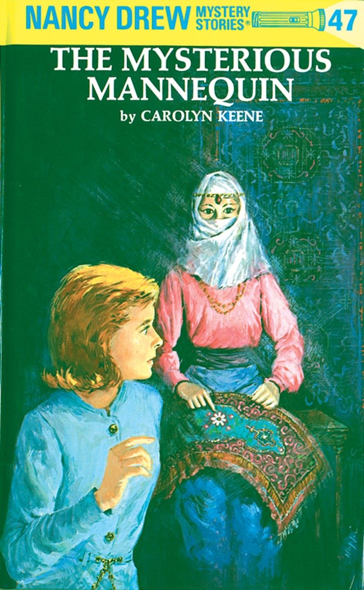 Nancy Drew 47: The Mysterious Mannequin (Hardcover Book)