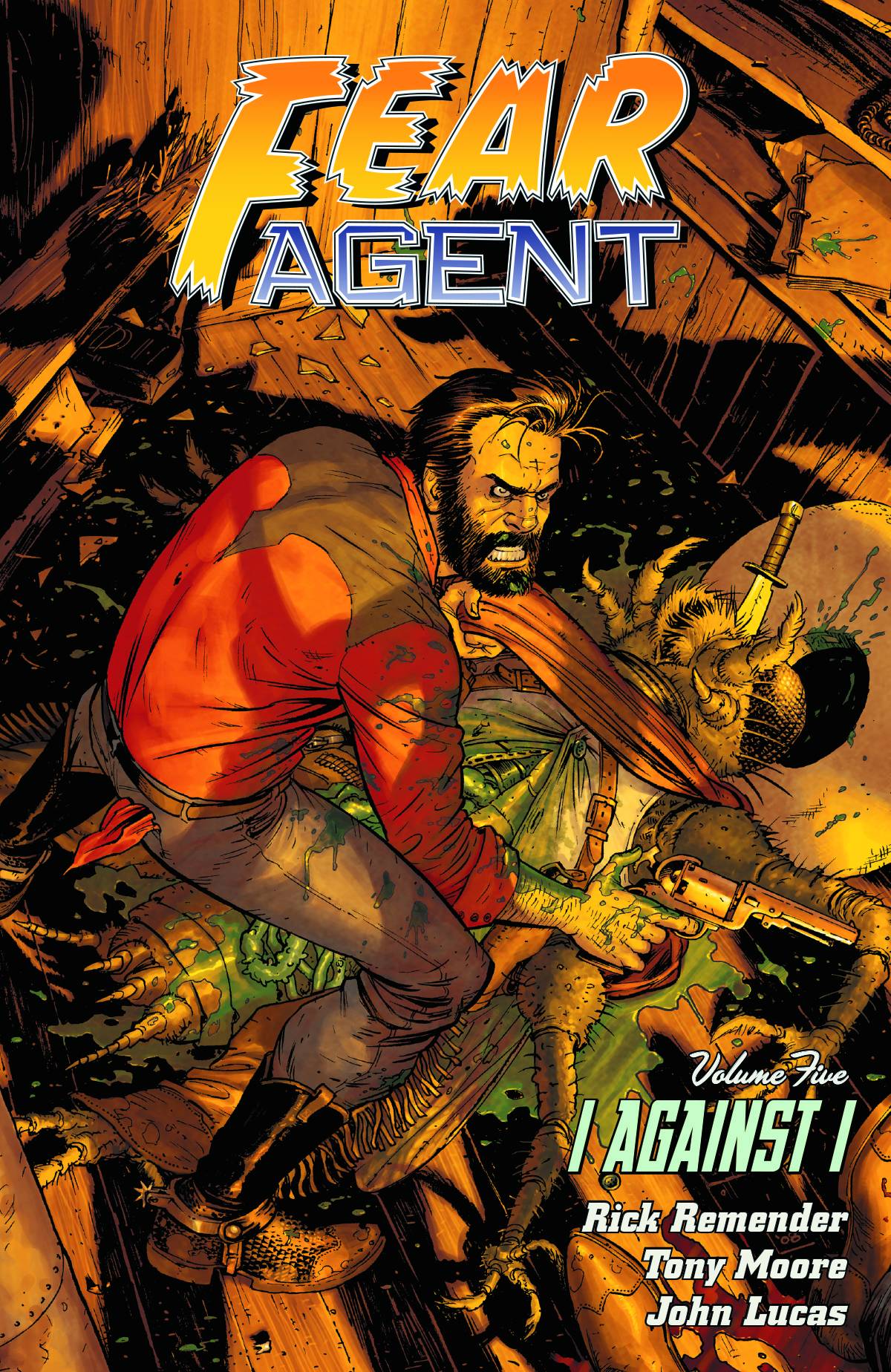 Fear Agent Graphic Novel Volume 5 I Against I (2nd Edition)