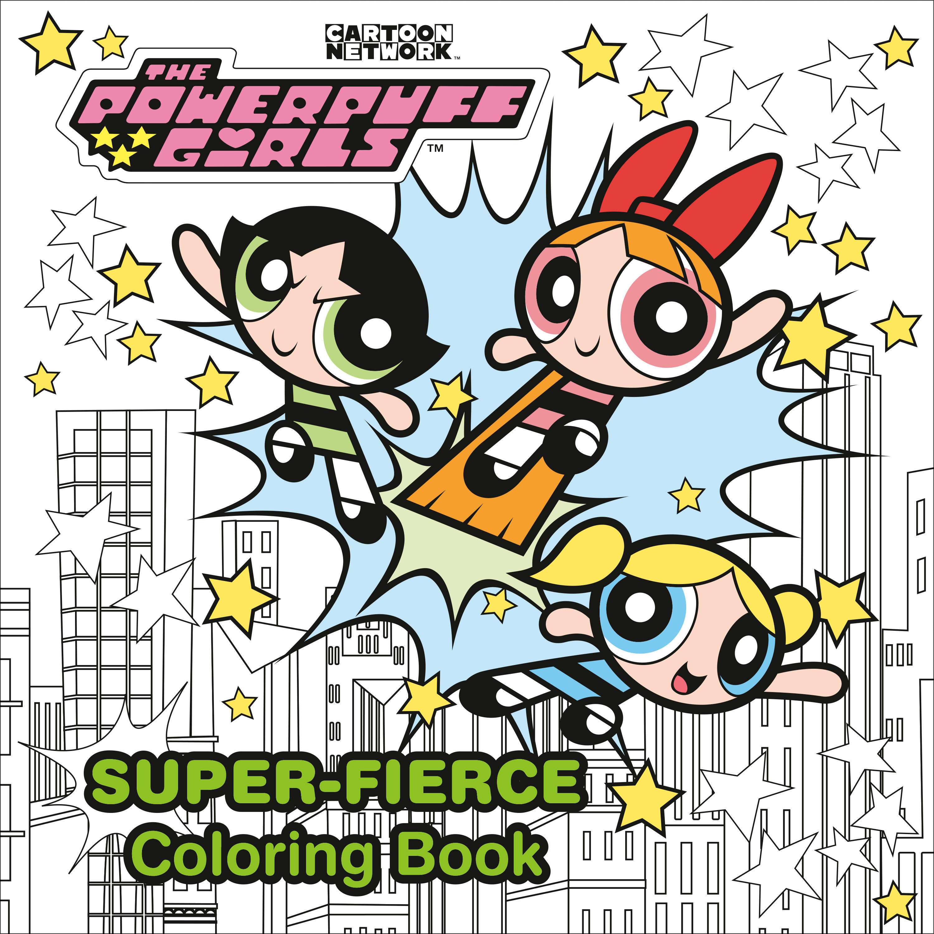 Powerpuff Girls Super Fierce Coloring Book Soft Cover