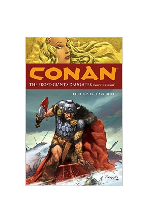 Conan Graphic Novel Volume 1 Frost Giants Daughter New Printing