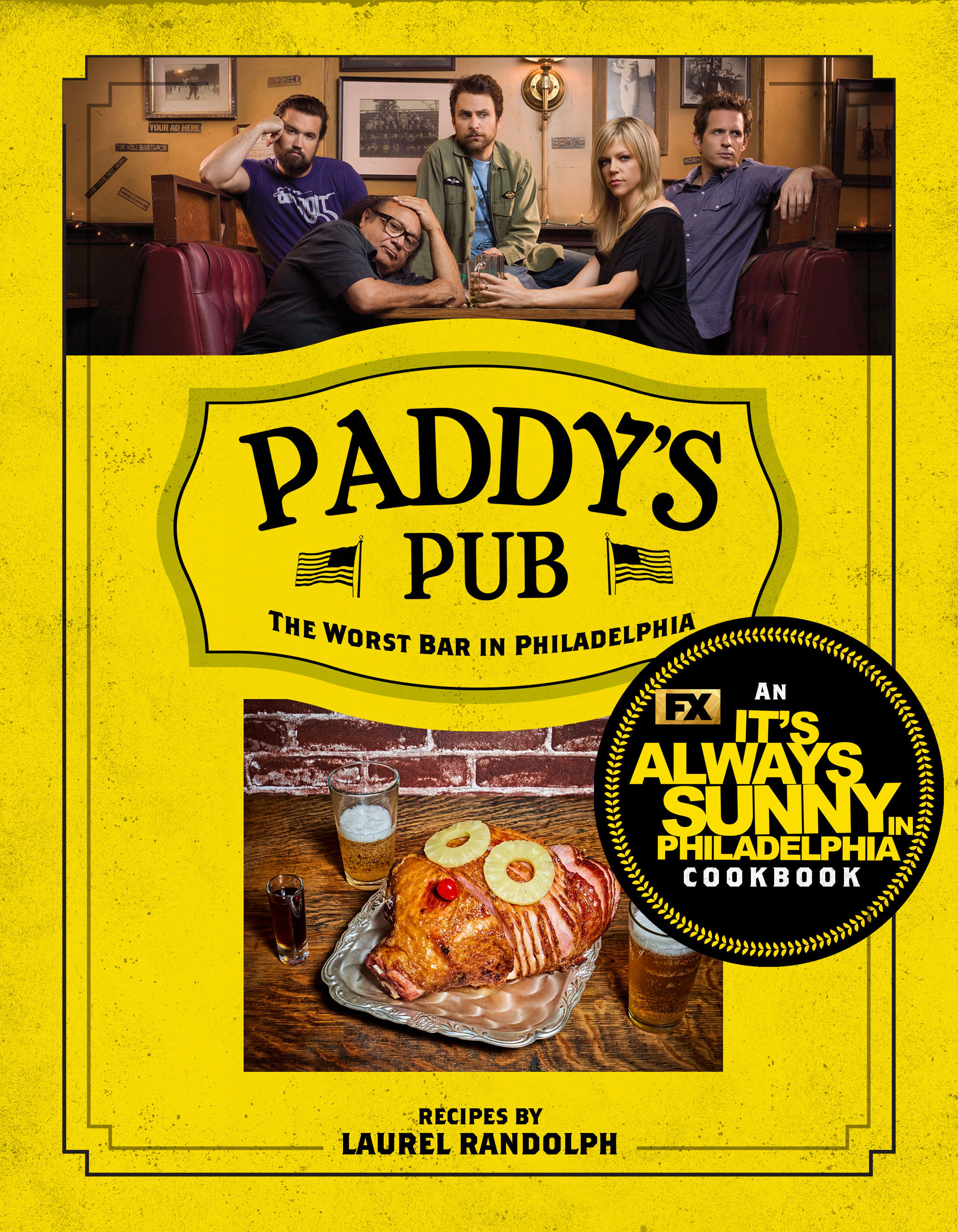 Paddy'S Pub: The Worst Bar In Philadelphia (Hardcover Book)