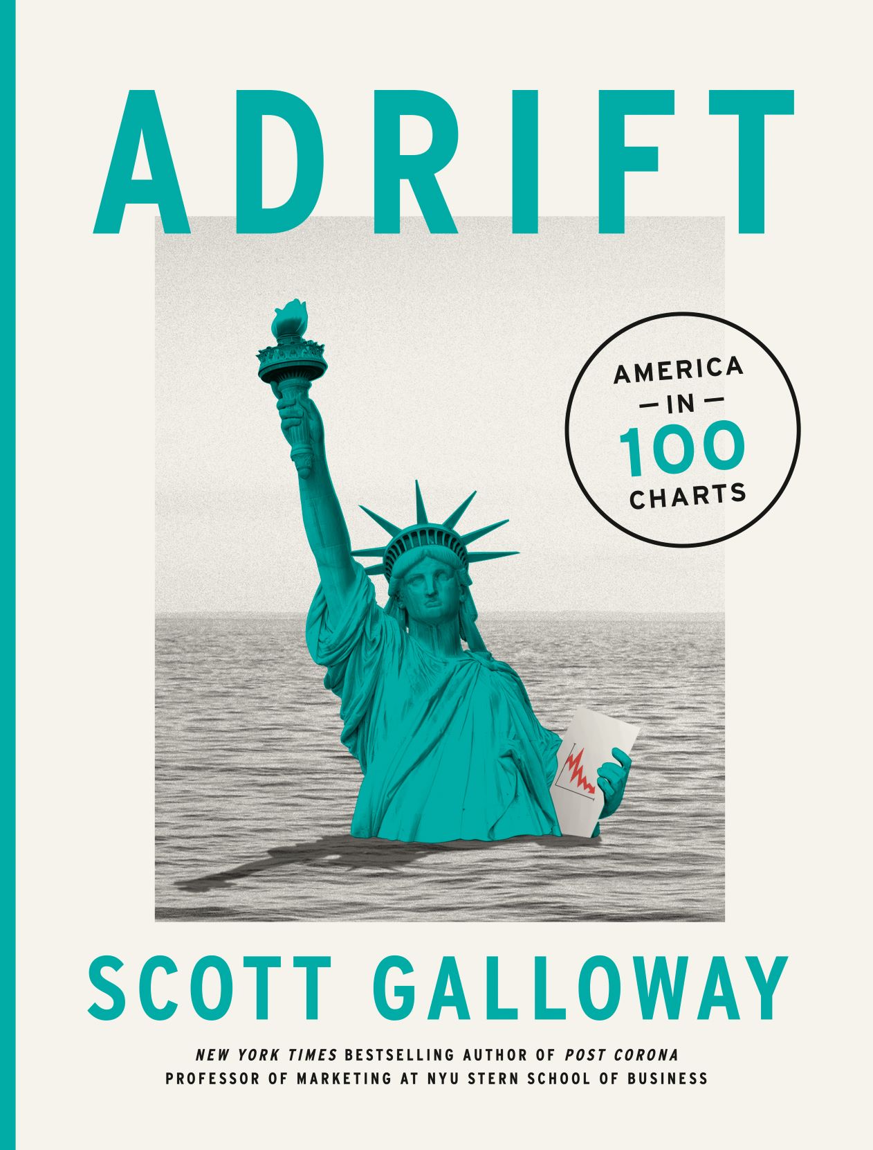 Adrift America in 100 Charts Hardcover