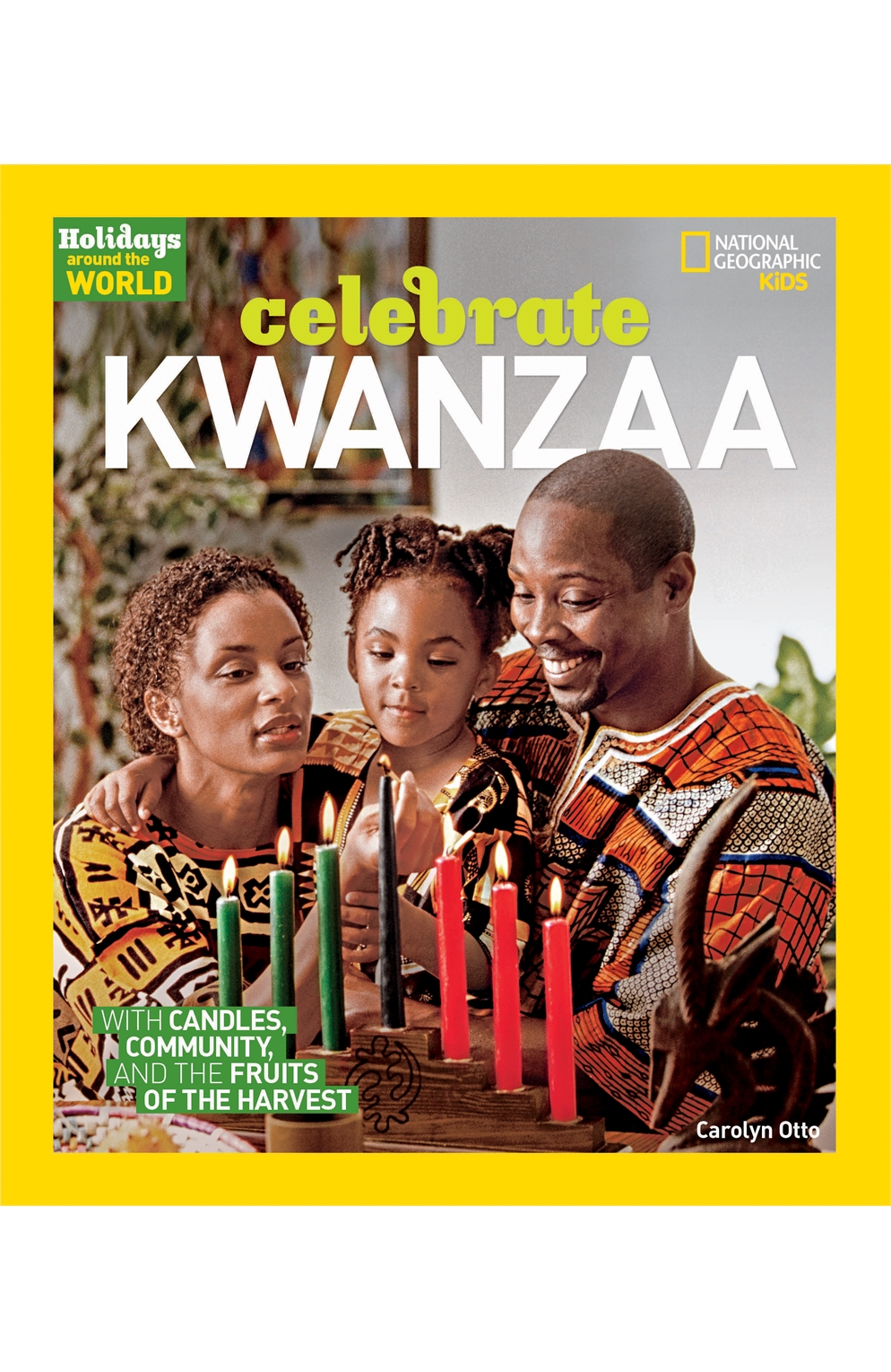 Holidays Around The World: Celebrate Kwanzaa