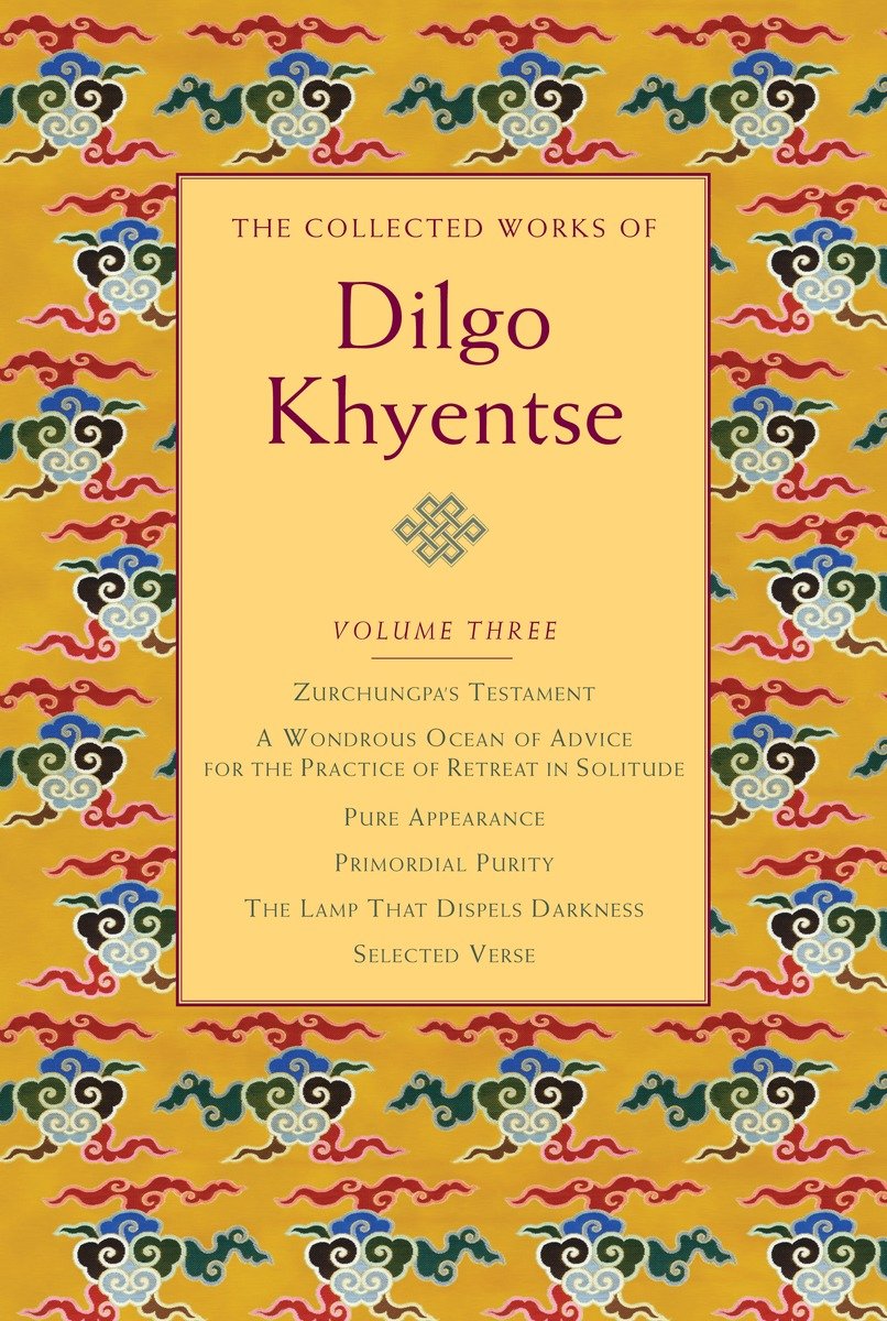 The Collected Works Of Dilgo Khyentse, Volume Three (Hardcover Book)