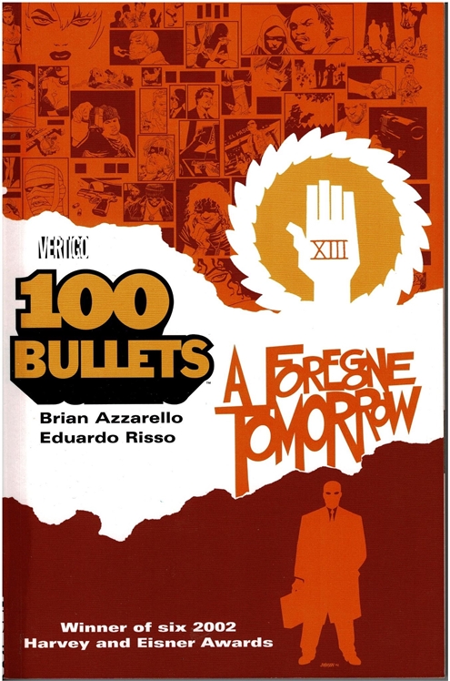 100 Bullets  Volume 4: A Foregone Tomorrow Tpb - Half Off!