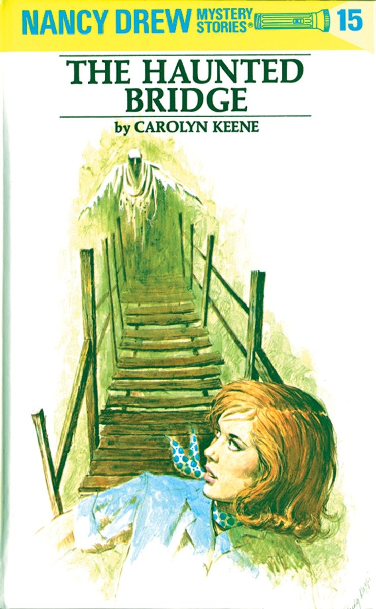 Nancy Drew 15: The Haunted Bridge (Hardcover Book)