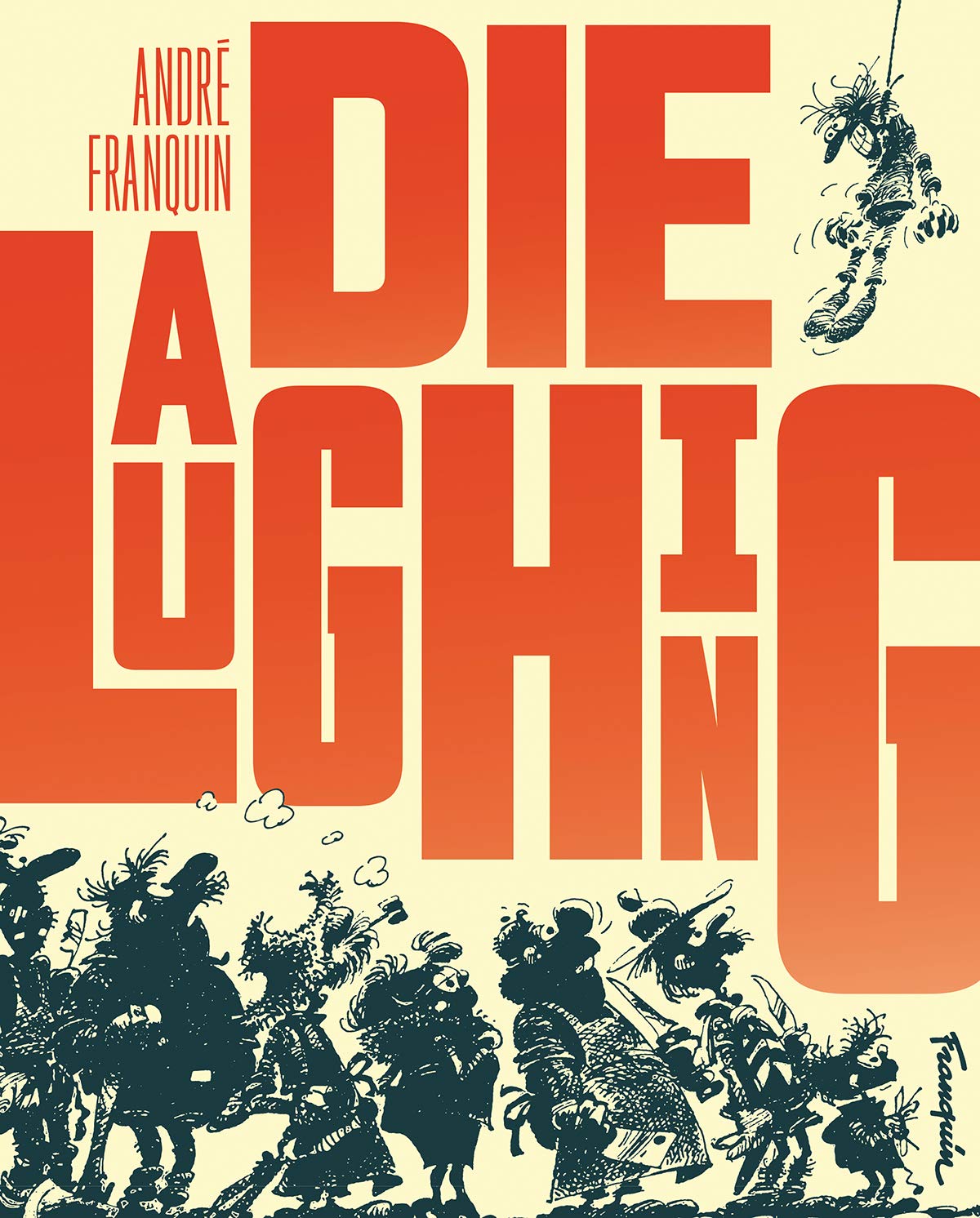 Die Laughing Hardcover Franquin (Mature)