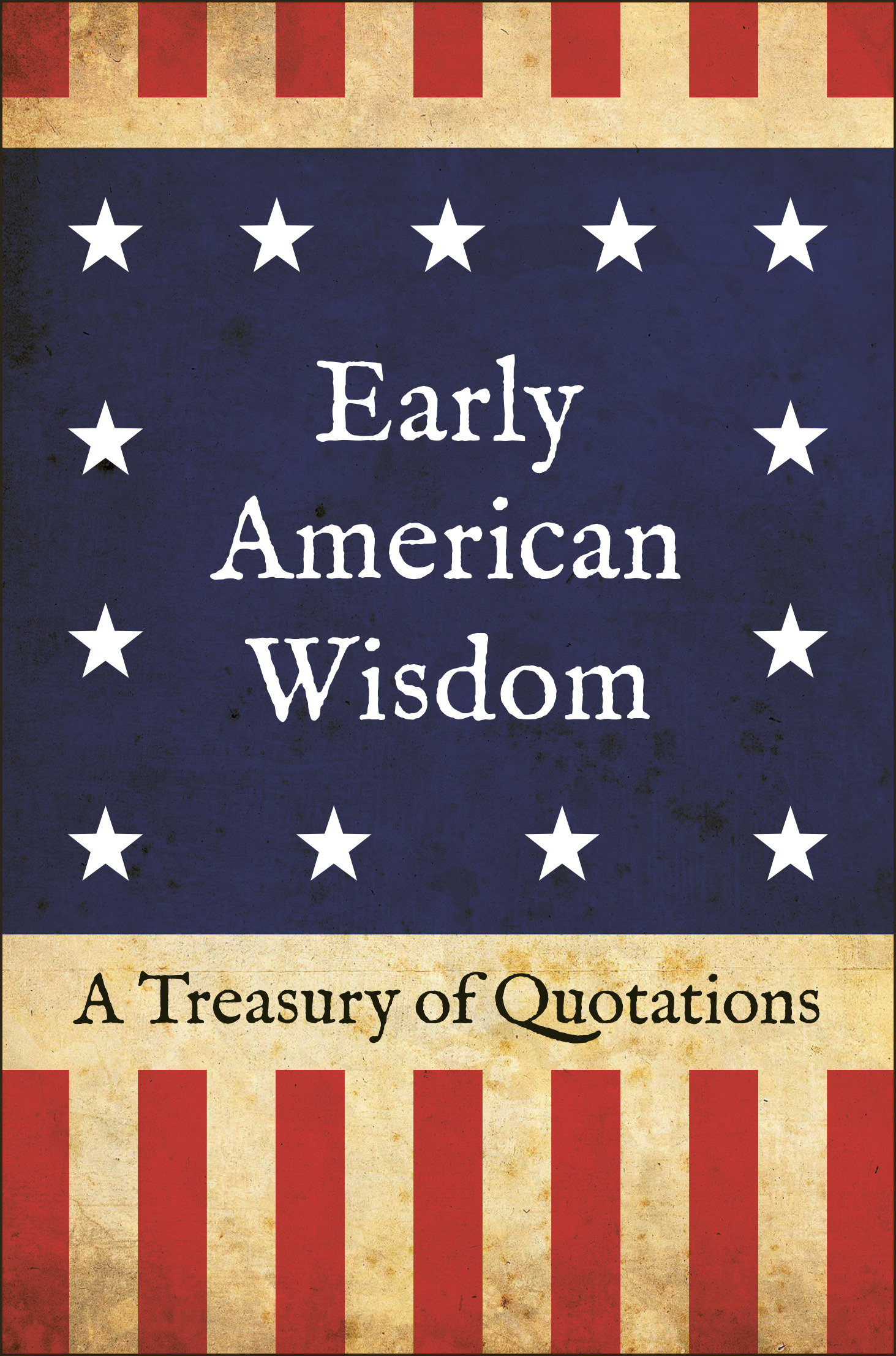 Early American Wisdom (Hardcover Book)