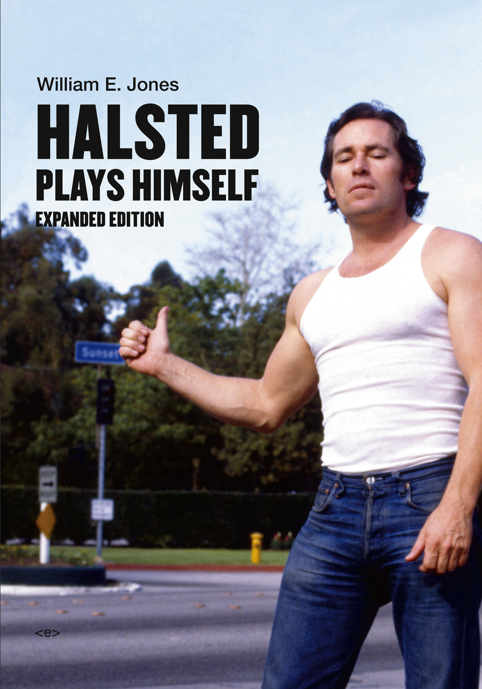 Halsted Plays Himself, Expanded Edition (Hardcover Book)