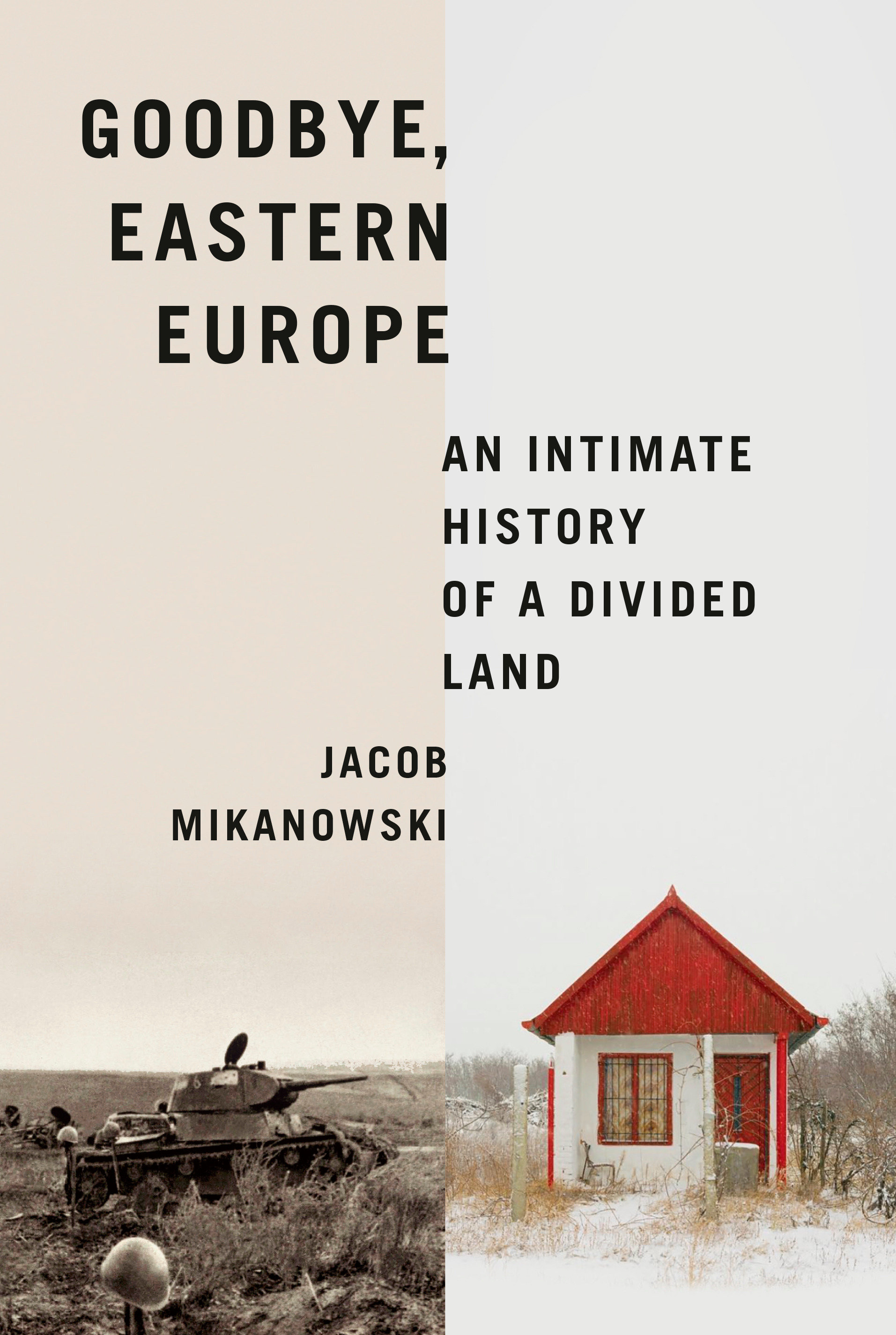Goodbye, Eastern Europe (Hardcover Book)