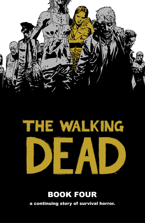 Walking Dead Hardcover Volume 4 New Printing (Mature)