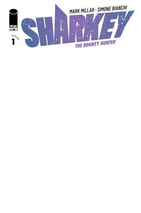 Sharkey Bounty Hunter #1 Cover F Blank Variant (Mature) (Of 6)