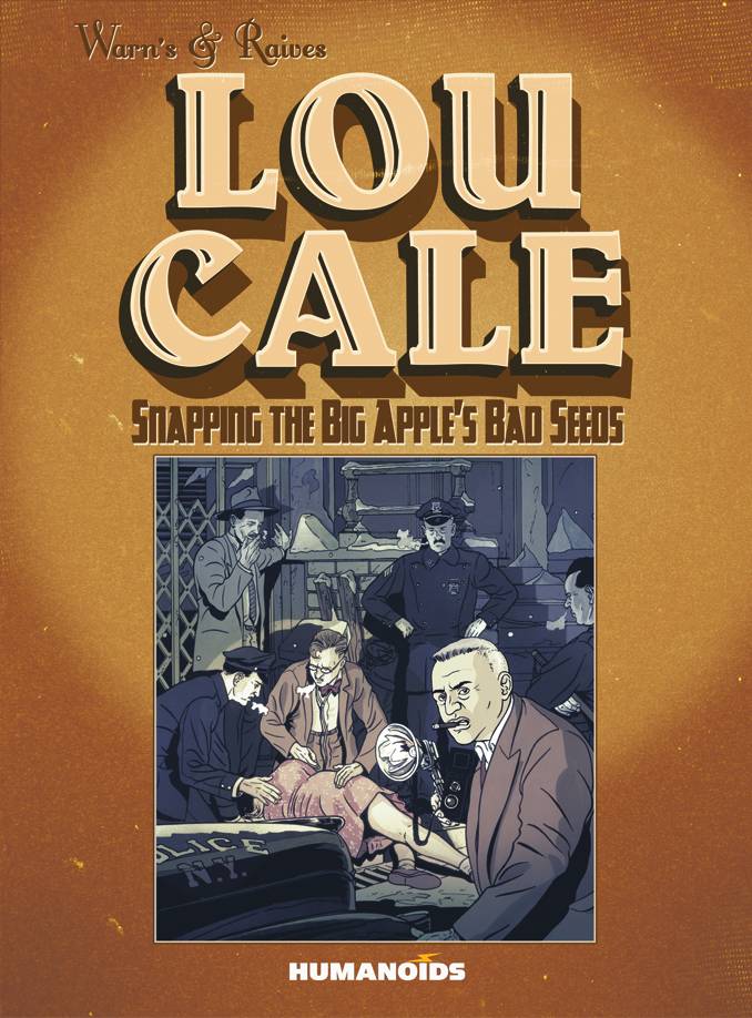 Lou Cale Snapping Big Apples Bad Seeds Hardcover