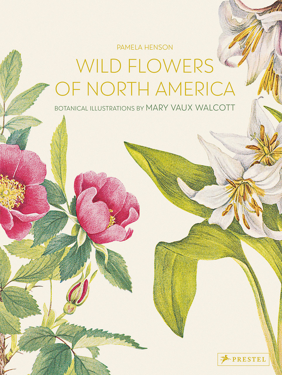 Wild Flowers Of North America (Hardcover Book)