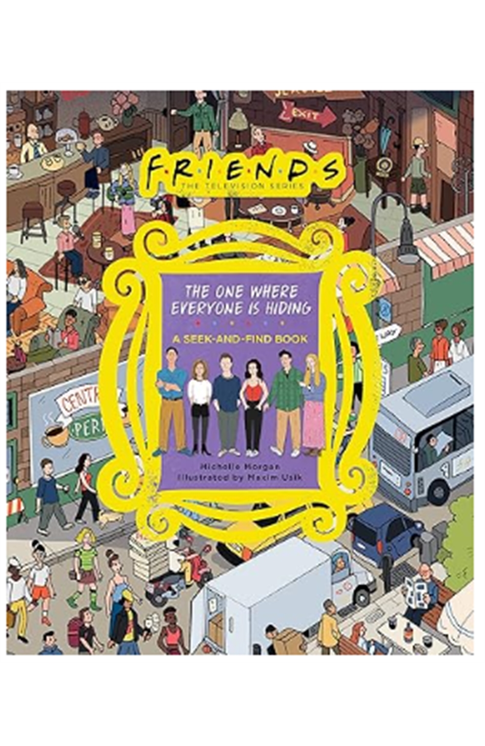 Friends: The One Where Everyone Is Hiding: A Seek-And-Find Book