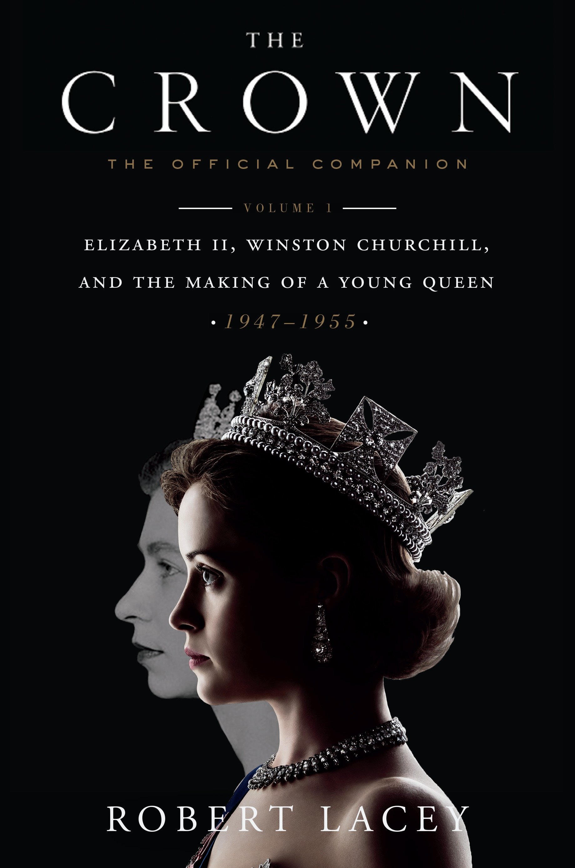 The Crown: The Official Companion, Volume 1 (Hardcover Book)