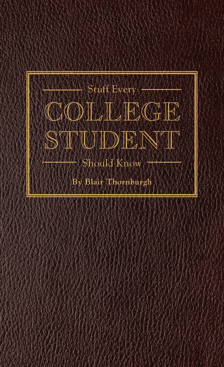 Stuff Every College Student Should Know (Hardcover Book)