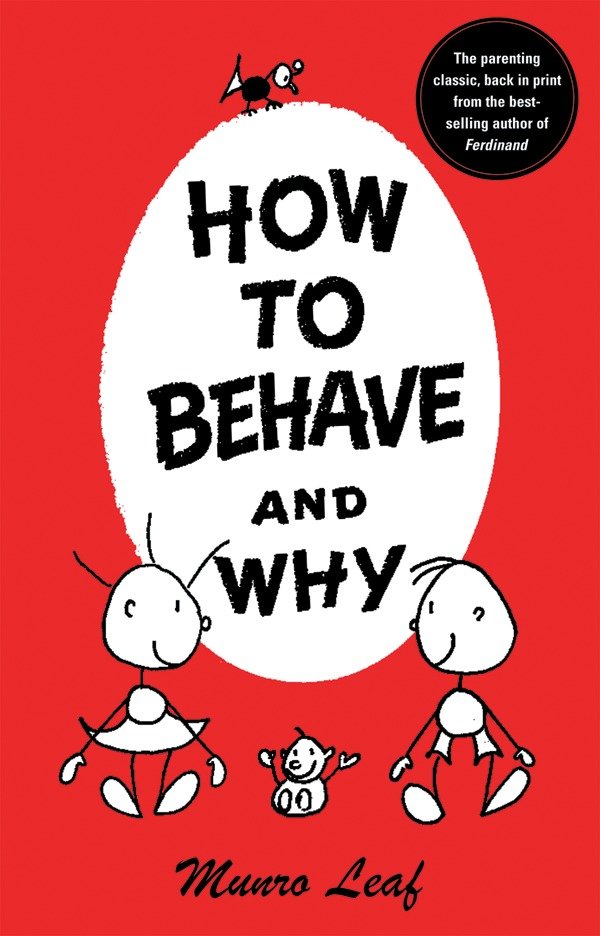 How To Behave And Why (Hardcover Book)