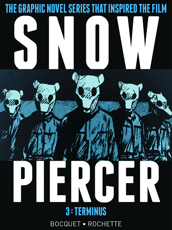 Snowpiercer Hardcover Volume 3 Terminus (Mature)