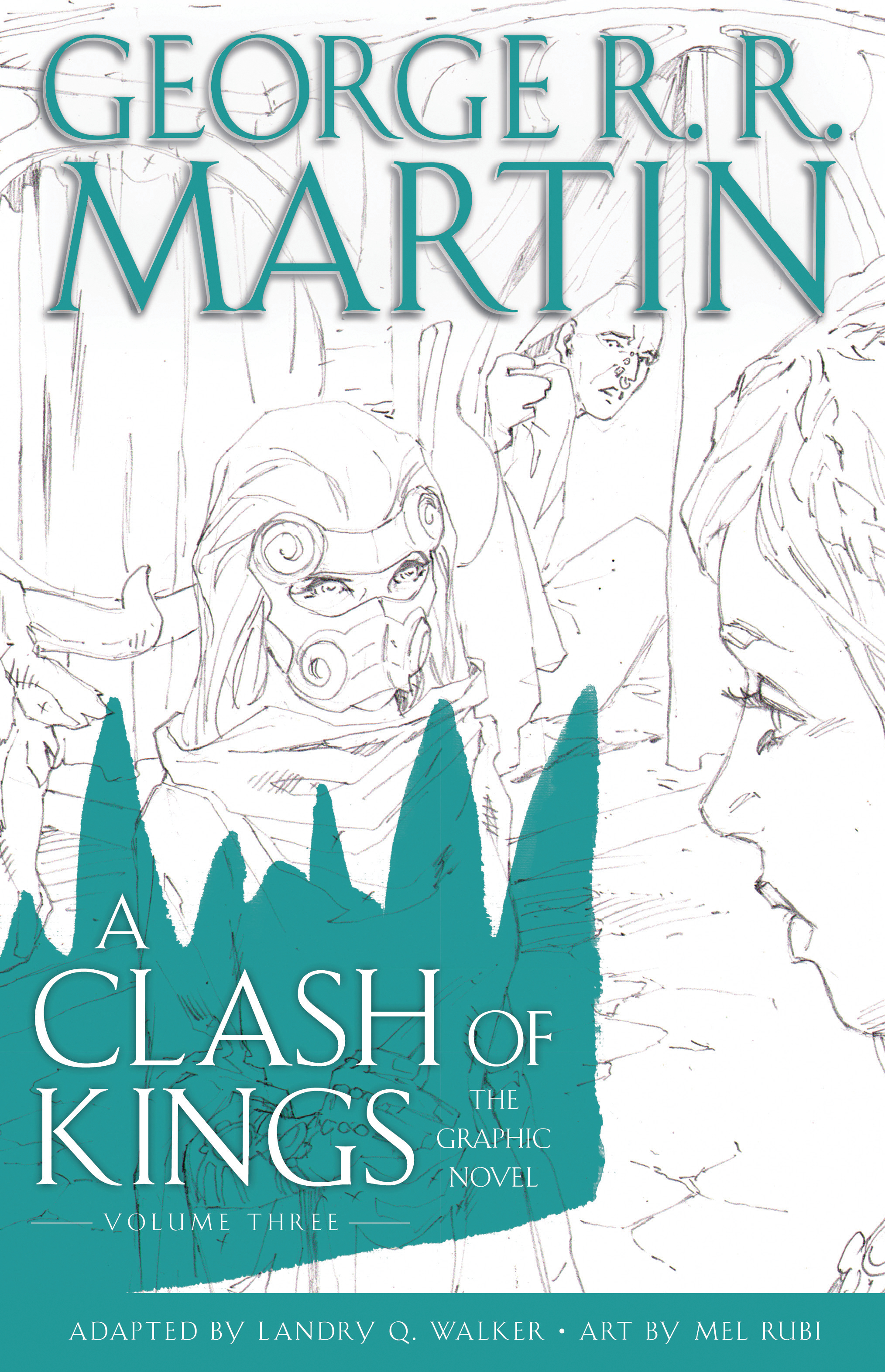 George RR Martins Clash of Kings Graphic Novel Volume 3 (Mature)