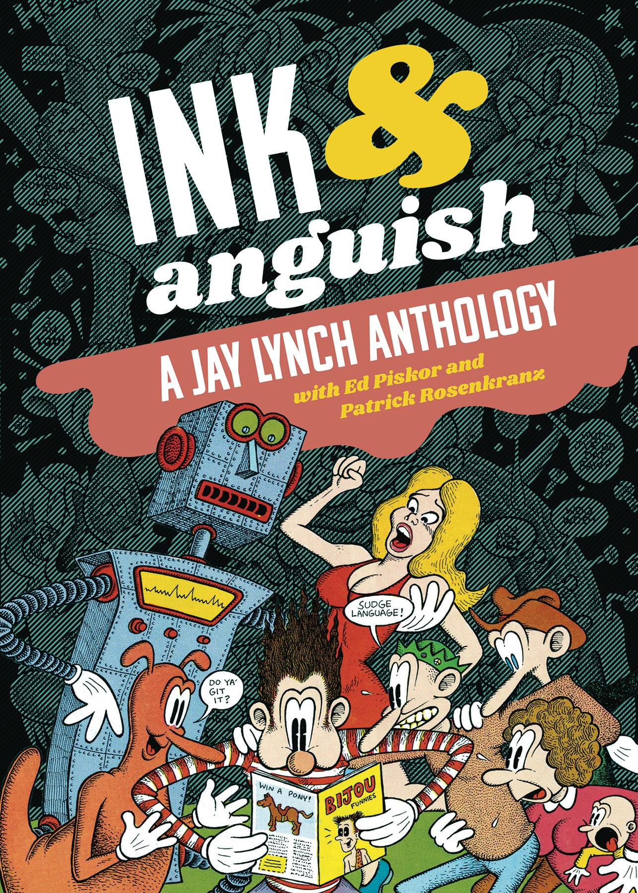 Ink & Anguish Graphic Novel Jay Lynch Anthology