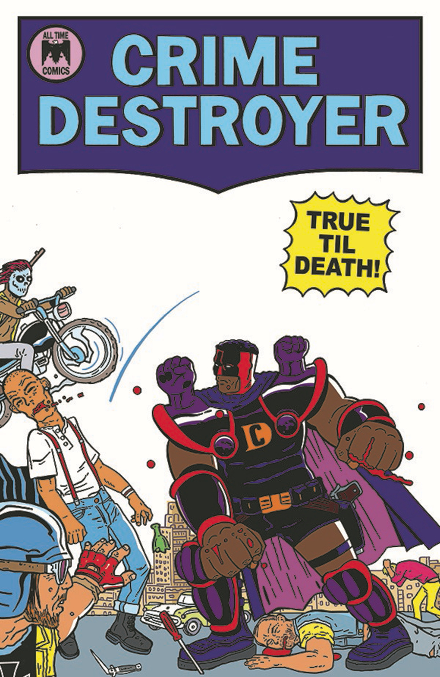Crime Destroyer True 'til Death #1
