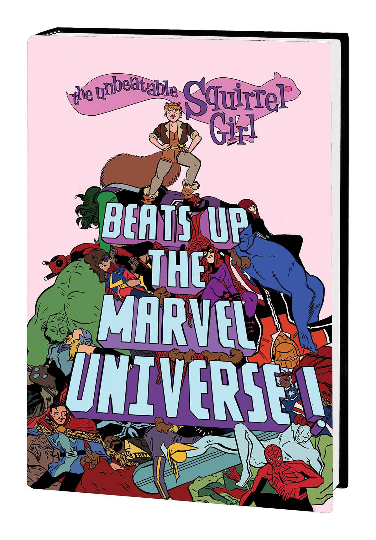 Unbeatable Squirrel Girl Beats Up Marvel Universe Graphic Novel Hardcover