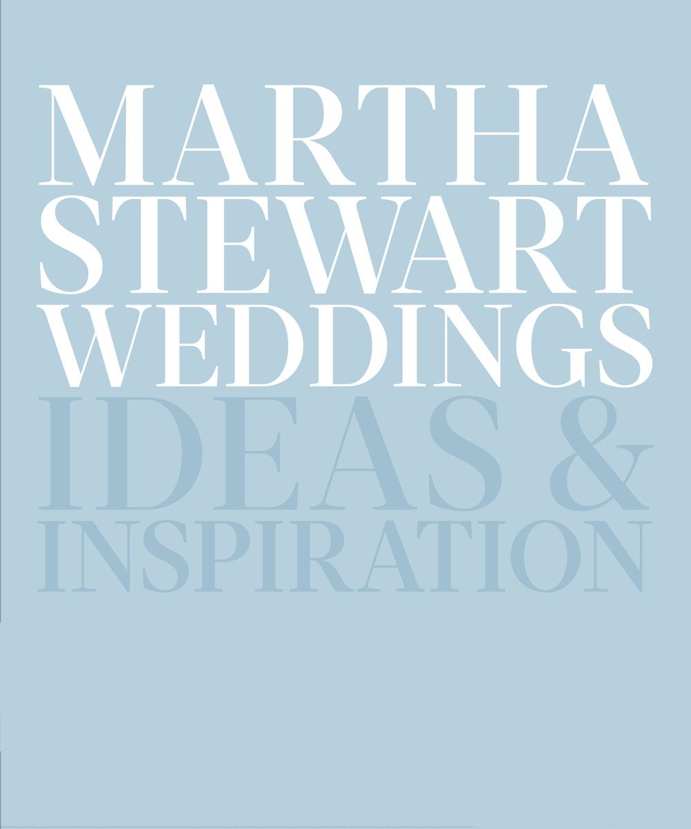 Martha Stewart Weddings (Hardcover Book)