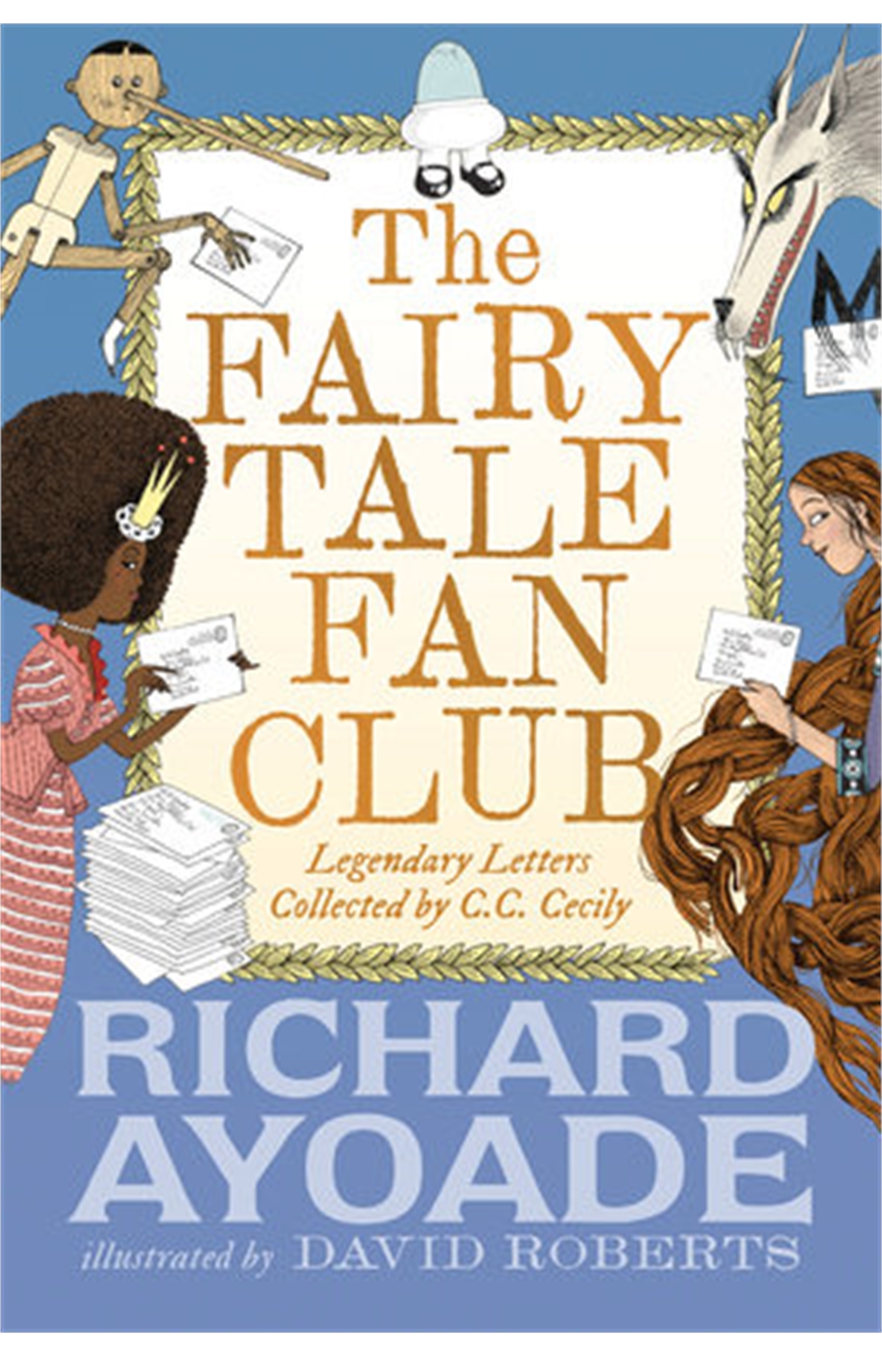 The Fairy Tale Fan Club: Legendary Letters Collected By C.C. Cecily