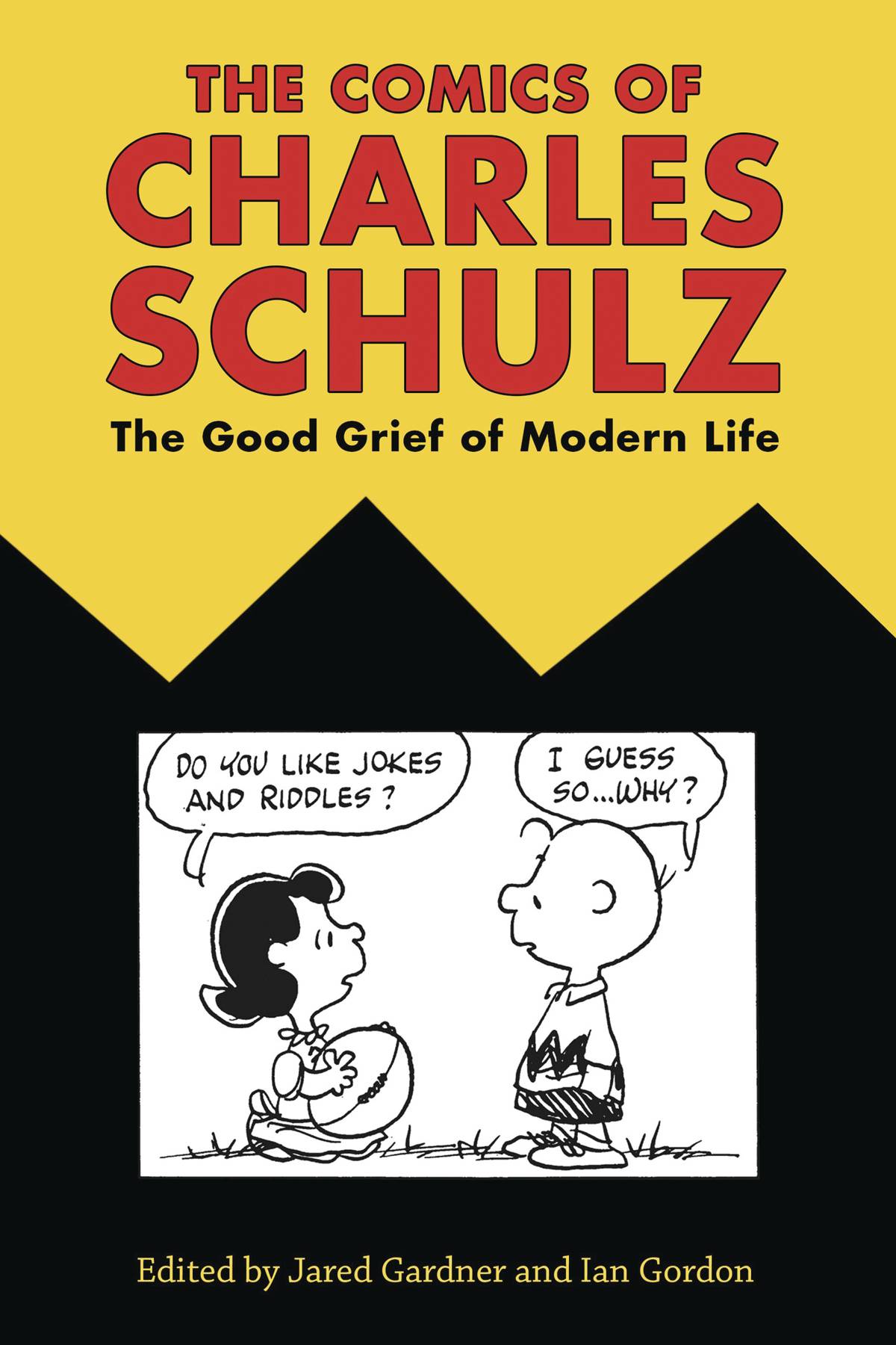 Comics of Charles Schulz Good Grief of Modern Life Hardcover