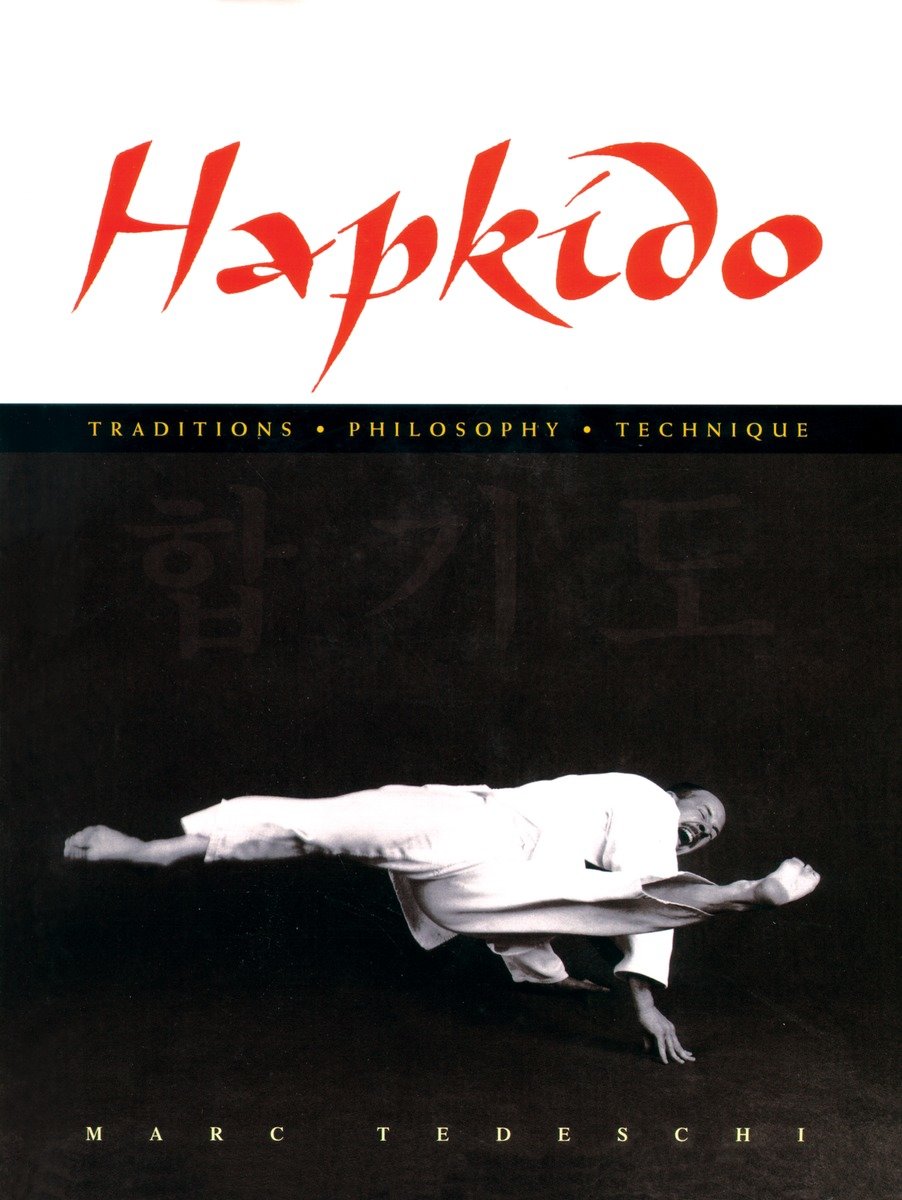 Hapkido: Traditions, Philosophy, Technique (Hardcover Book)