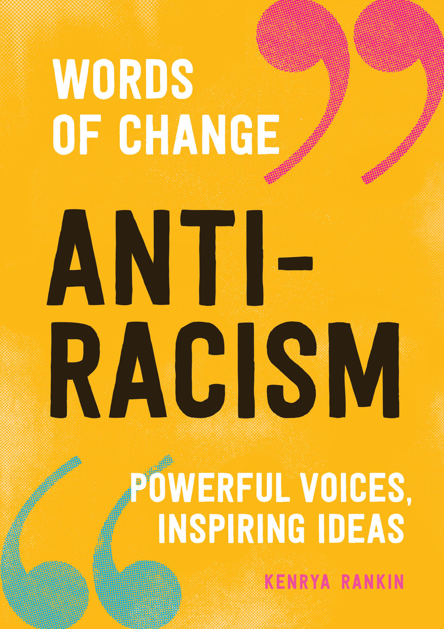 Anti-Racism (Words Of Change Series) (Hardcover Book)