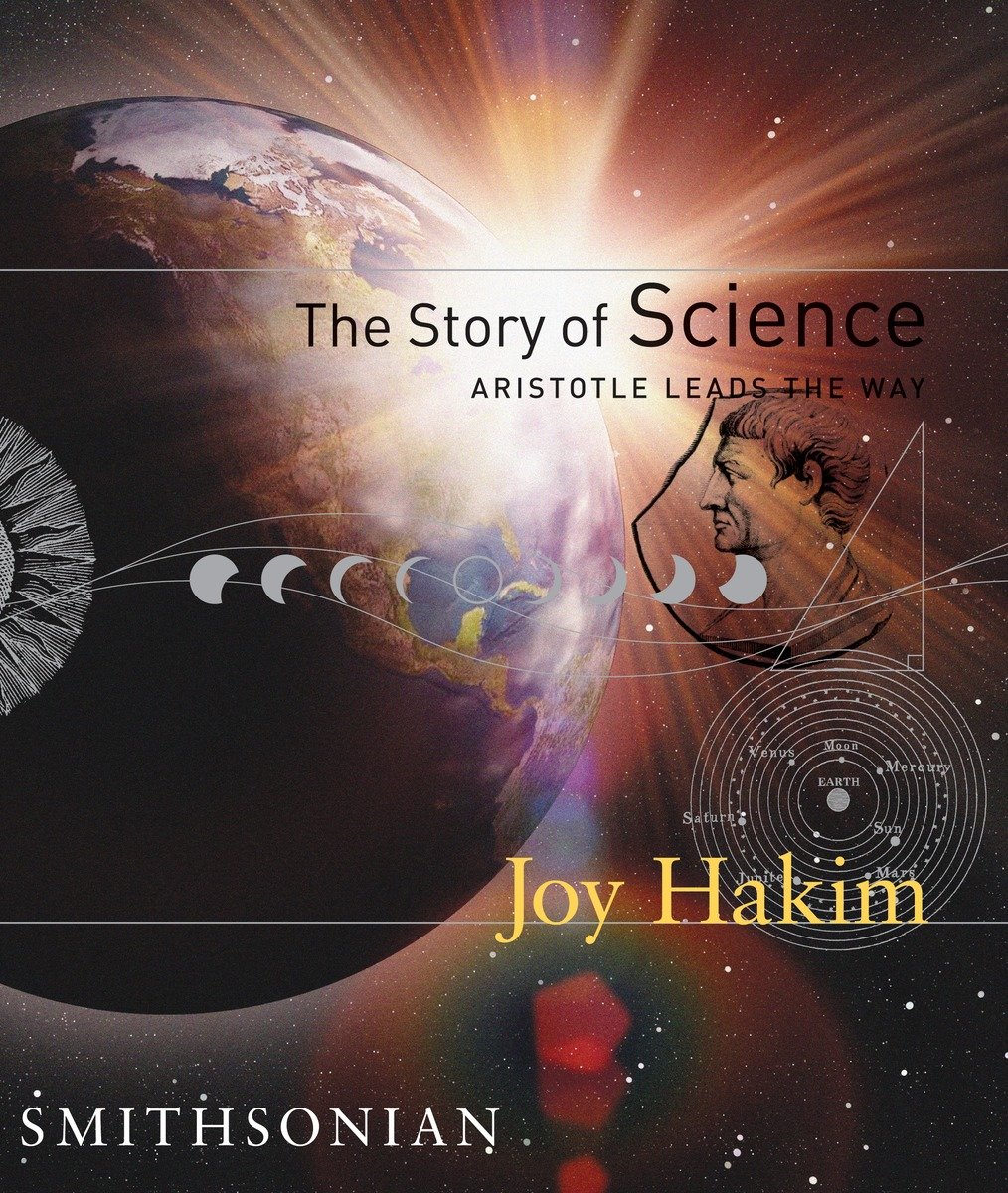 The Story Of Science: Aristotle Leads The Way (Hardcover Book)