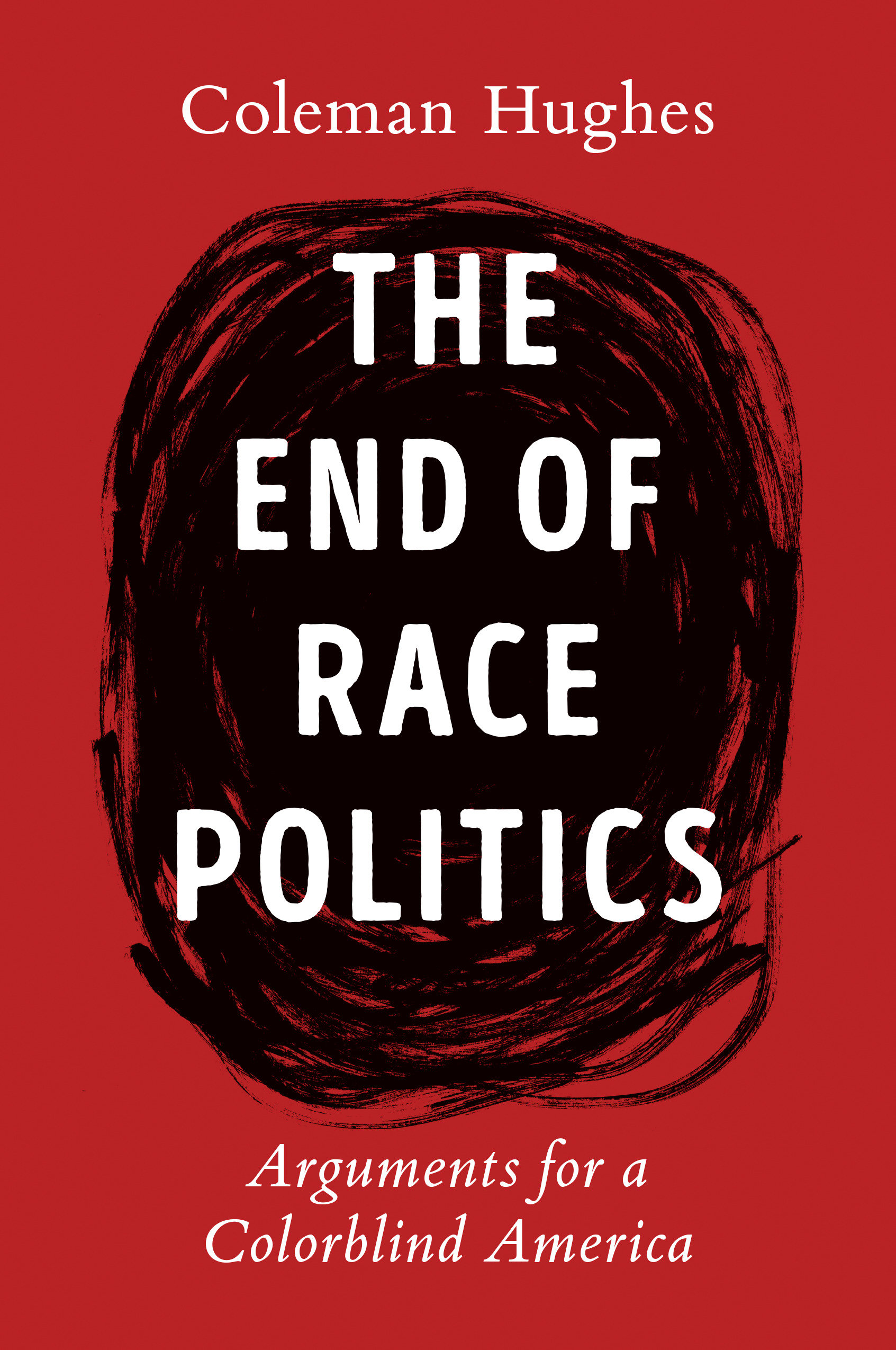 The End Of Race Politics (Hardcover Book)