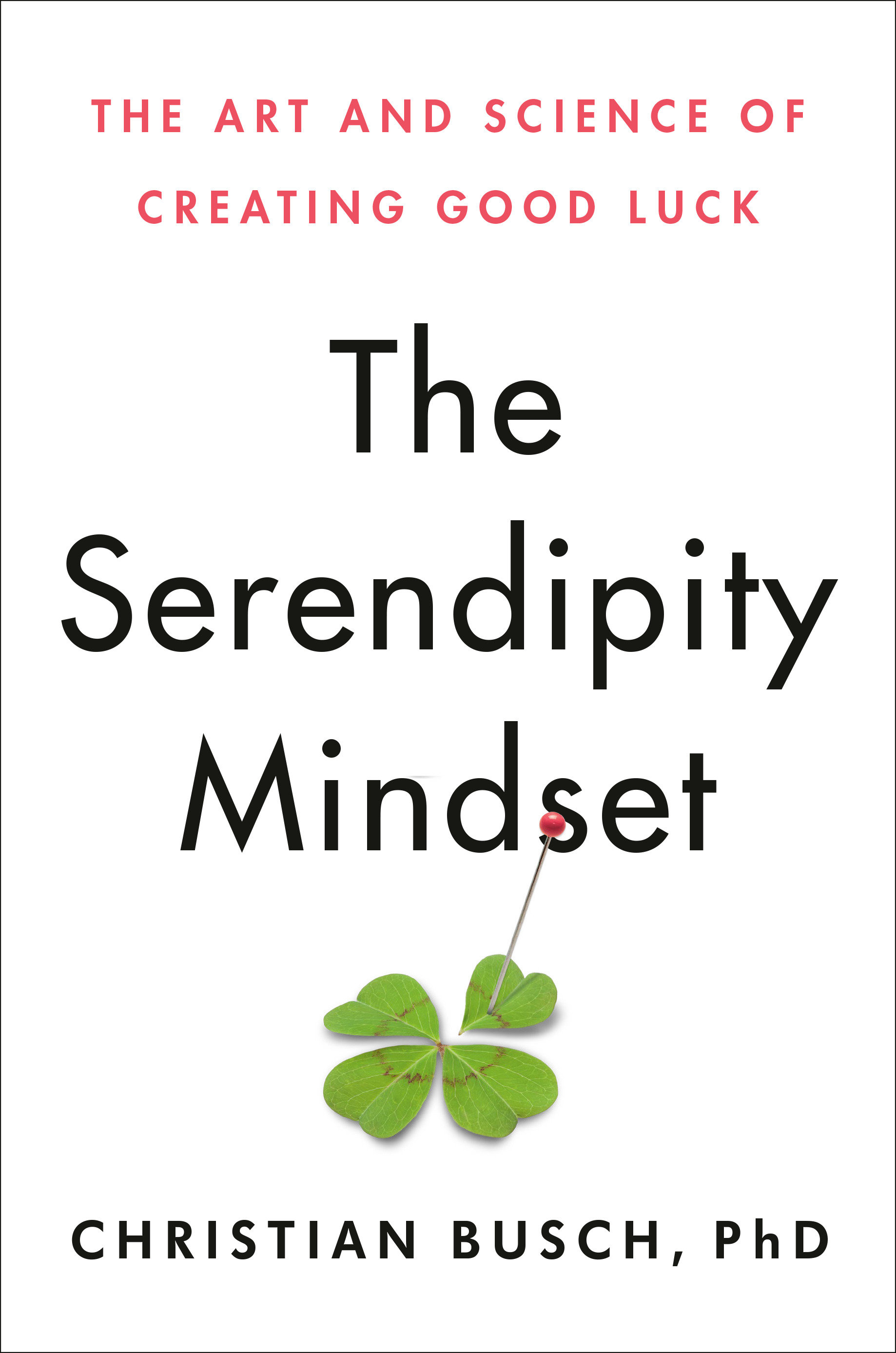 The Serendipity Mindset (Hardcover Book)