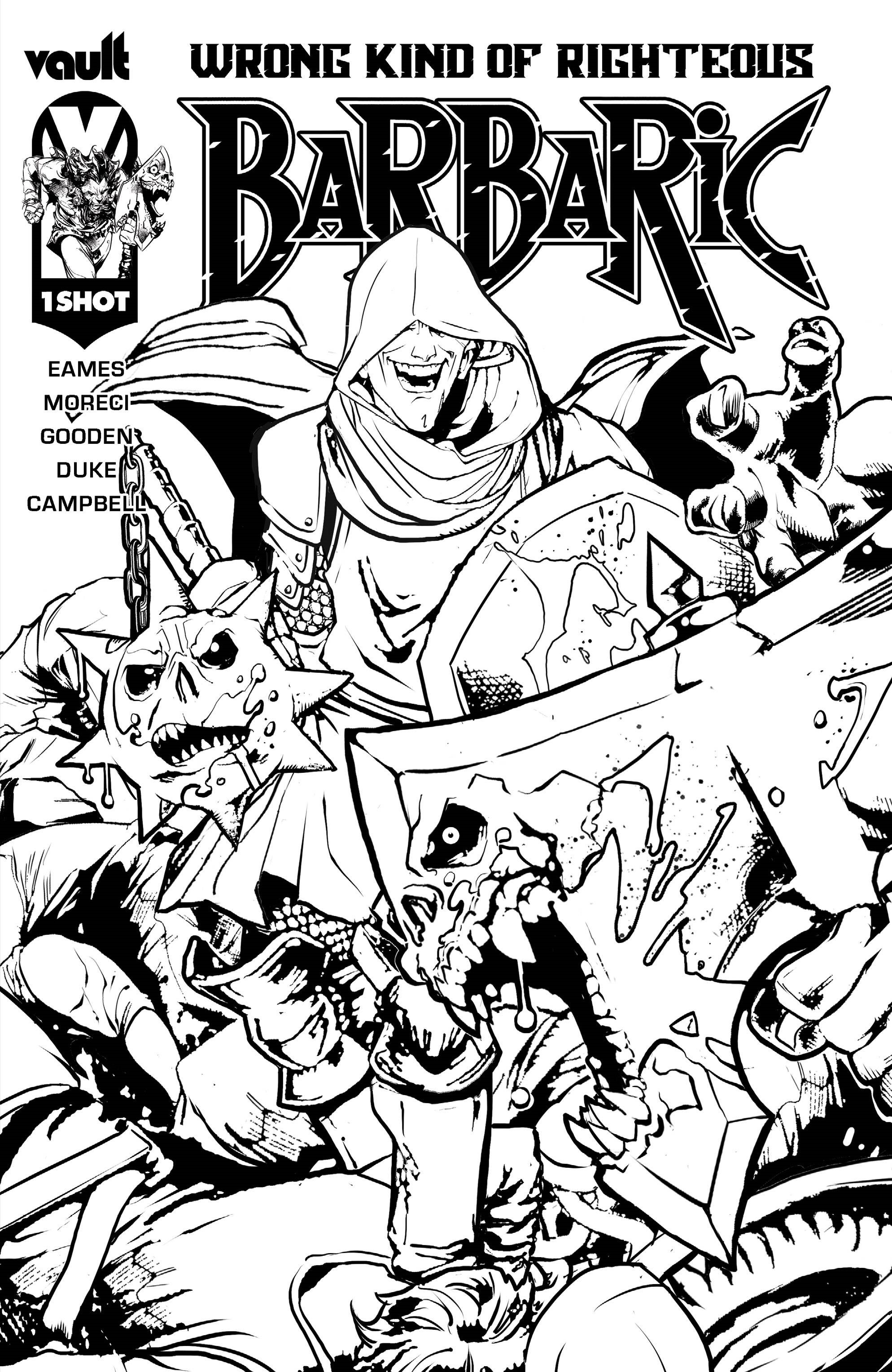 Barbaric Wrong Kind of Righteous #1 Cover D Nathan Gooden B&W 1 for 25 Incentive Cover