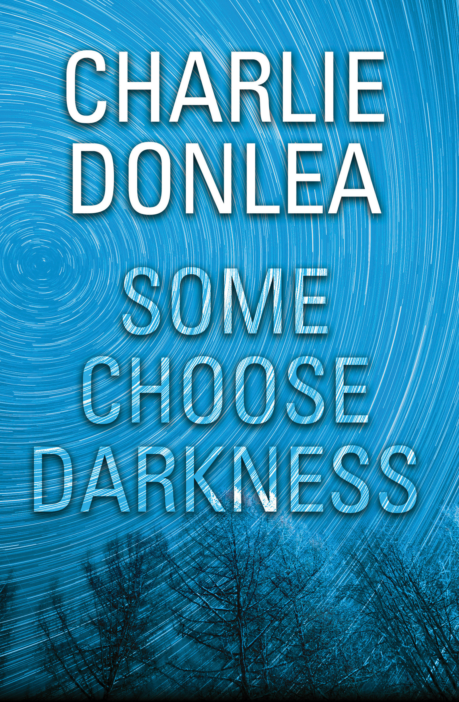 Some Choose Darkness (Hardcover Book)