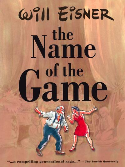 Will Eisners The Name of the Game Soft Cover