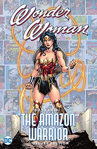 Wonder Woman 80 Years of the Amazon Warrior The Deluxe Edition Hardcover