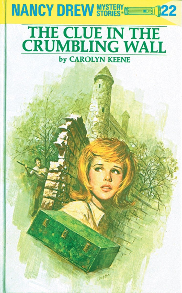 Nancy Drew 22: The Clue In The Crumbling Wall (Hardcover Book)