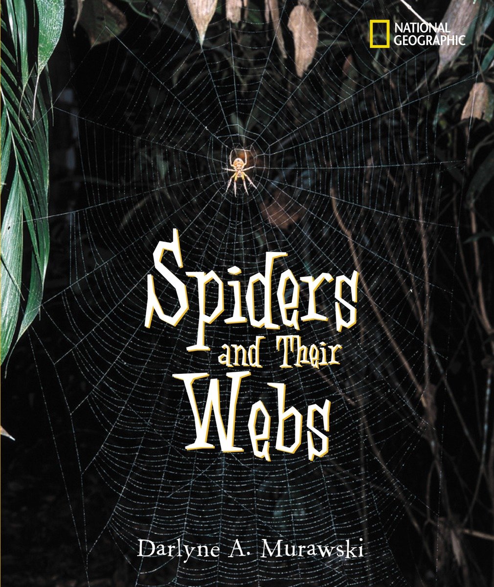 Spiders And Their Webs (Hardcover Book)