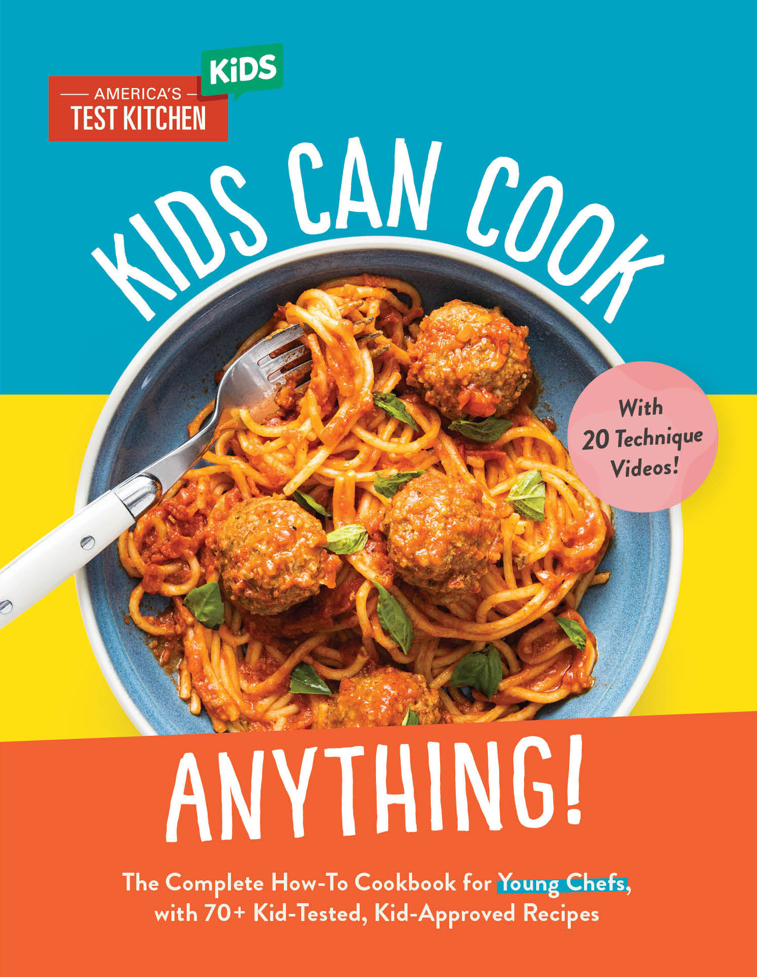 Kids Can Cook Anything! (Hardcover Book)