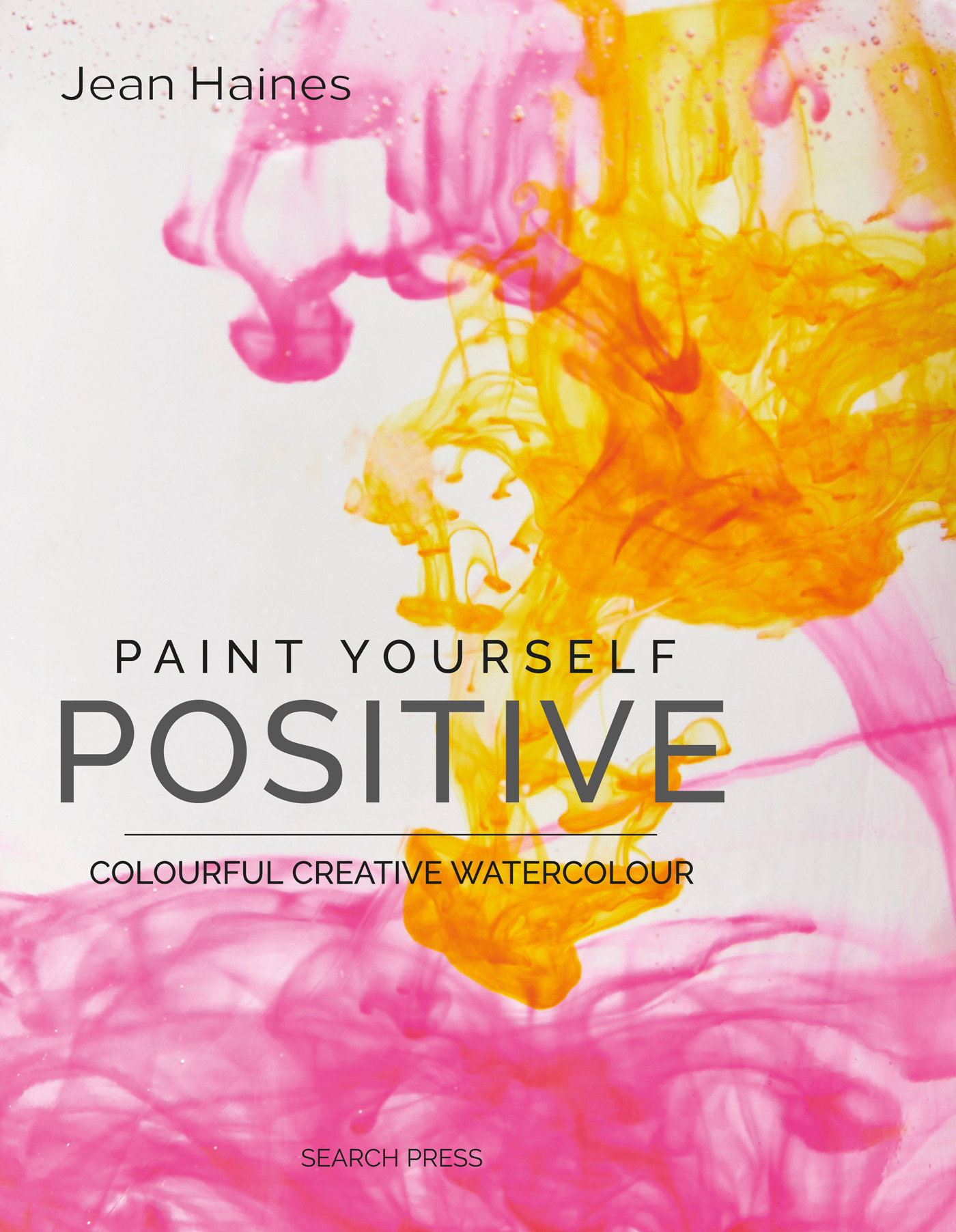 Paint Yourself Positive - Limited Edition (Hardcover Book)