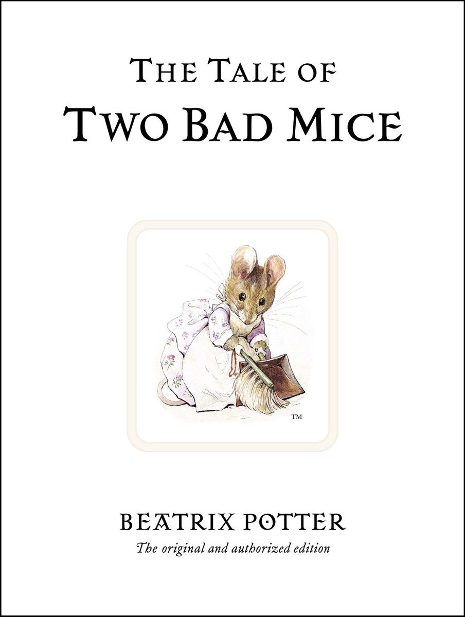 The Tale Of Two Bad Mice (Hardcover Book)